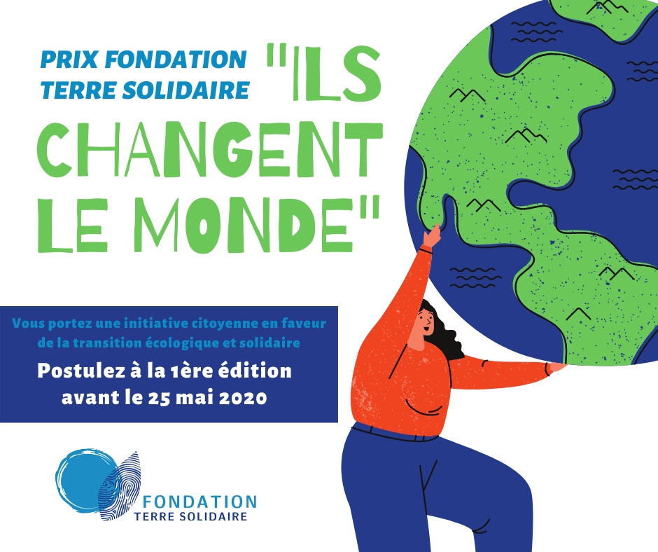 Postulez au Prix Fondation Terre Solidaire "Ils changent le monde"