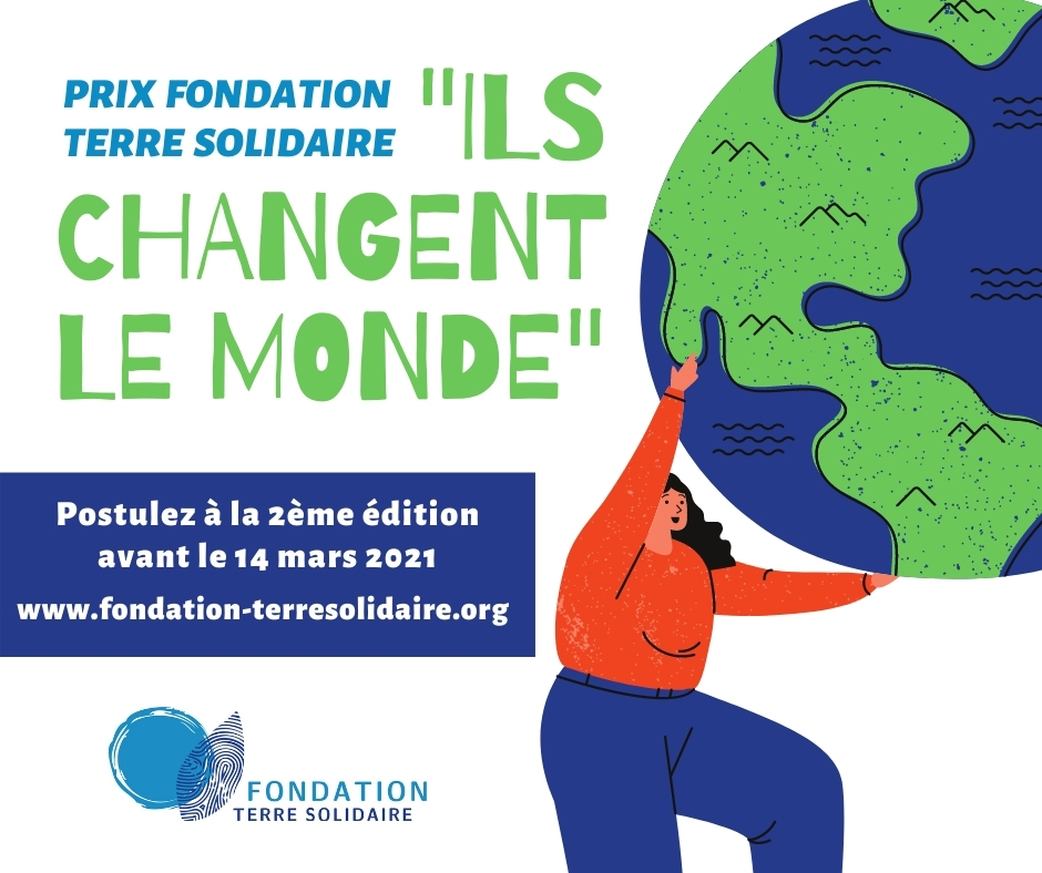 Postulez à la 2ème édition du Prix Fondation Terre Solidaire « Ils changent le monde »
