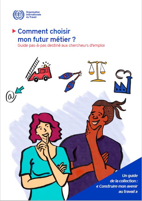 Comment choisir mon futur métier? Guide pas-à-pas destiné aux chercheurs d'emploi