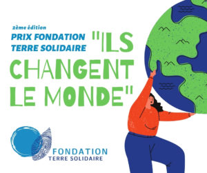 Qui sont les lauréats de cette 2ème édition du Prix Fondation Terre Solidaire « Ils changent le monde » ?