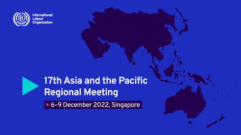La 17e Réunion régionale de l'Asie et du Pacifique de l'OIT se tiendra du 6 au 9 décembre à Singapour